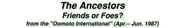 The Ancestors; Friends or Foes? (Apr.– Jun. 1987)